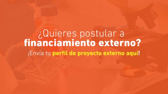 Si deseas postular a financiamiento externo ingresa al formulario para completar la información solicitada y adjunta el Perfil de Proyecto Externo UST.
